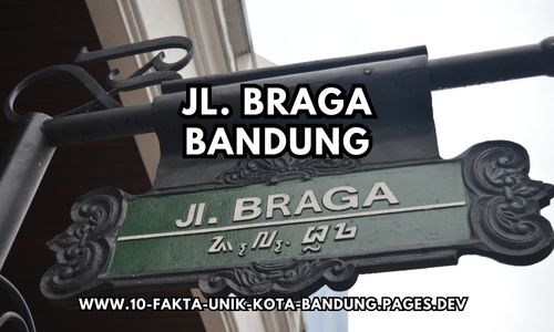 Fakta Bandung Tentang Jalan Braga